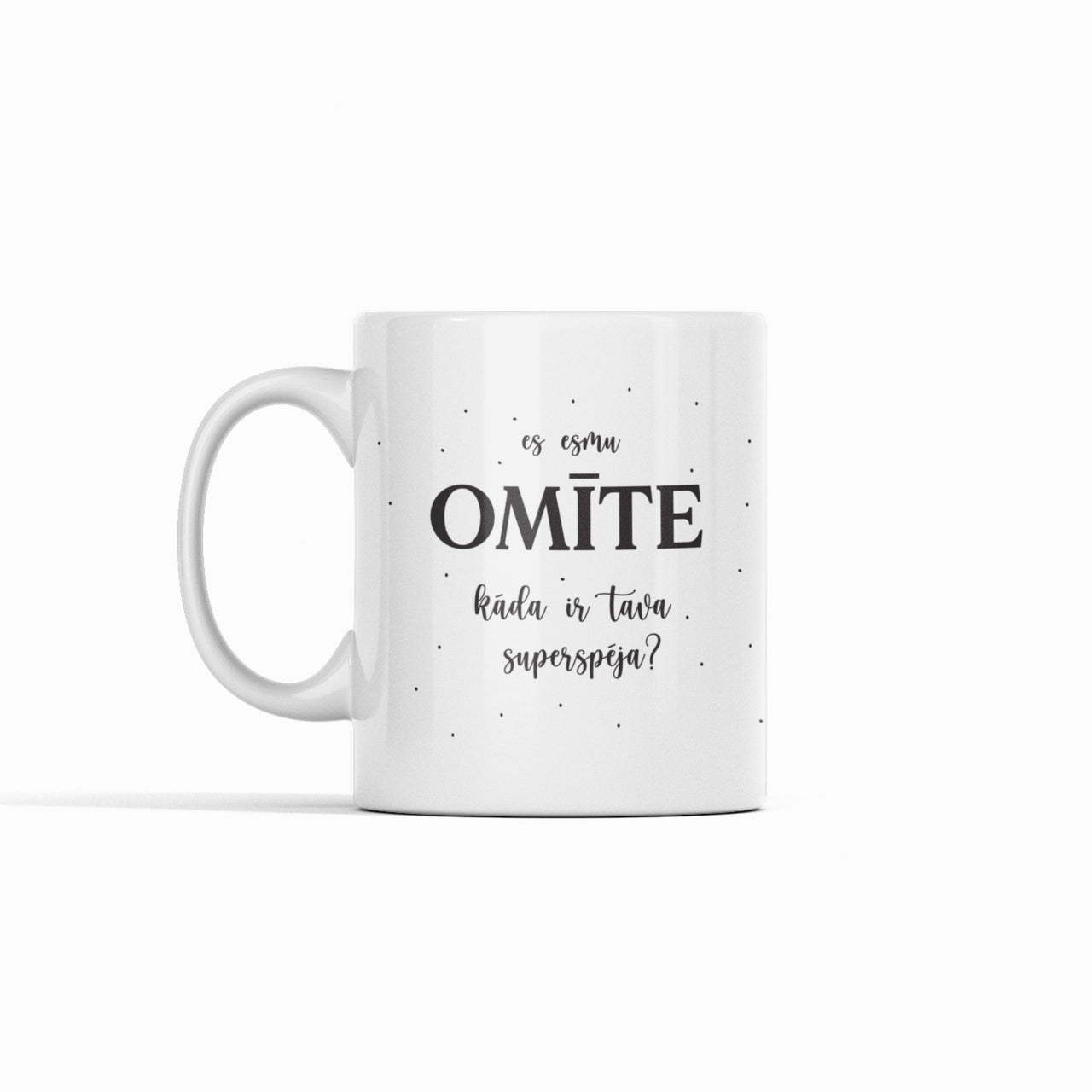 ES ESMU OMĪTE | MUG