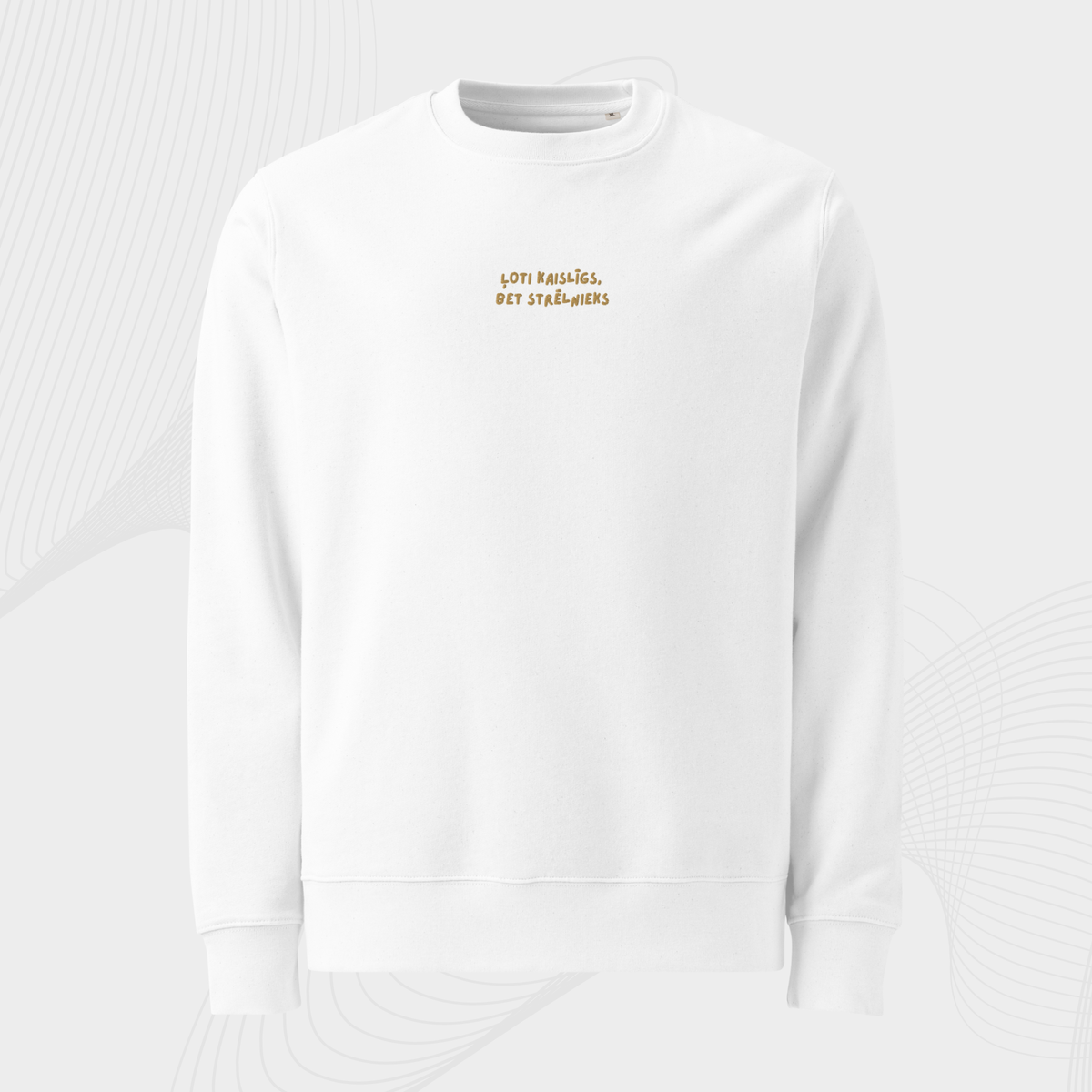 ĻOTI KAISLĪGS/-A, BET STRĒLNIEKS | SWEATSHIRT