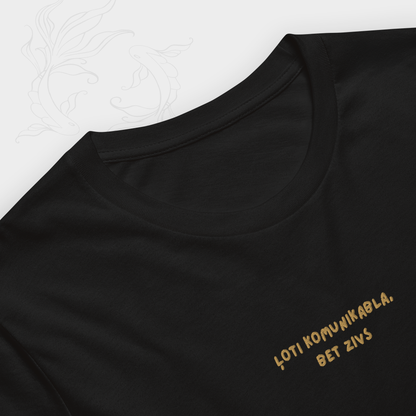 ĻOTI KOMUNIKABLS/-A, BET ZIVS | T-SHIRT