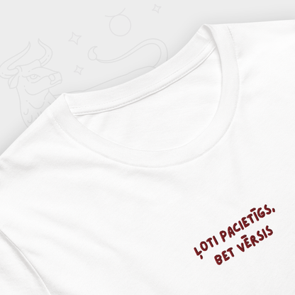 ĻOTI PACIETĪGS/-A, BET VĒRSIS | T-SHIRT