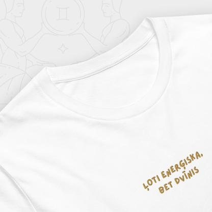 ĻOTI ENERĢISKS/-A, BET DVĪNIS | T-SHIRT