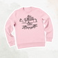 KUR SAIMNIECE IET, TUR ZEME ZIED | SWEATSHIRT