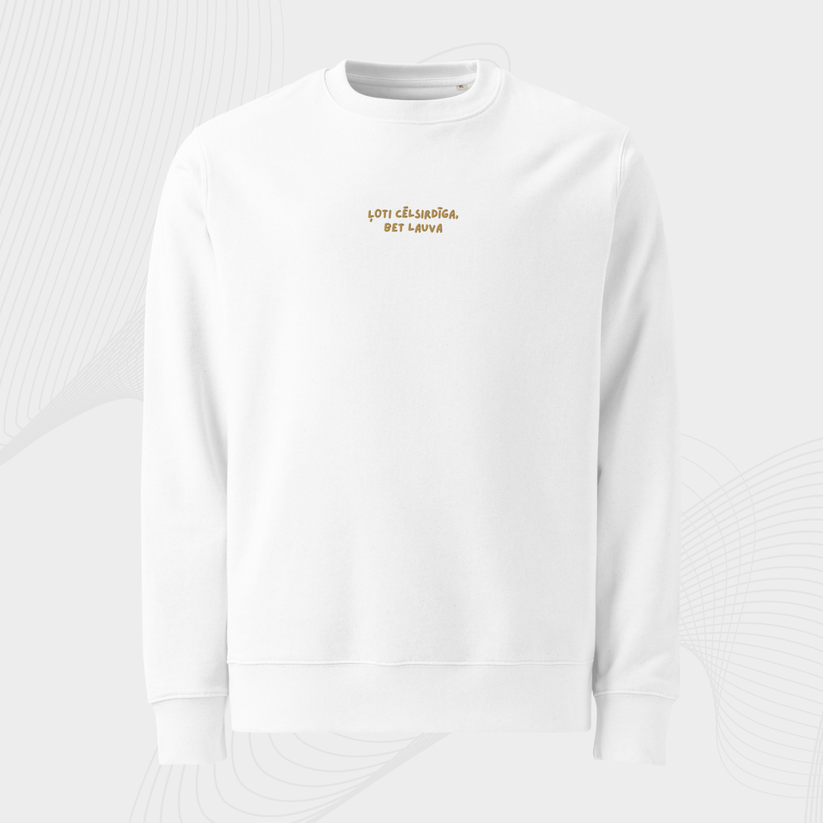 ĻOTI CĒLSIRDĪGS/-A, BET LAUVA | SWEATSHIRT