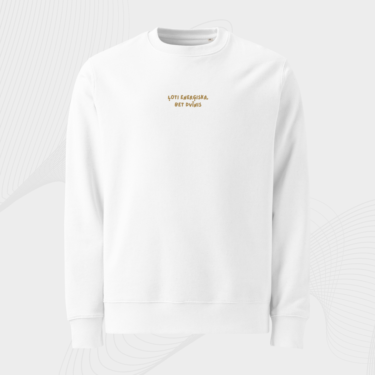 ĻOTI ENERĢISKS/-A, BET DVĪNIS |  SWEATSHIRT