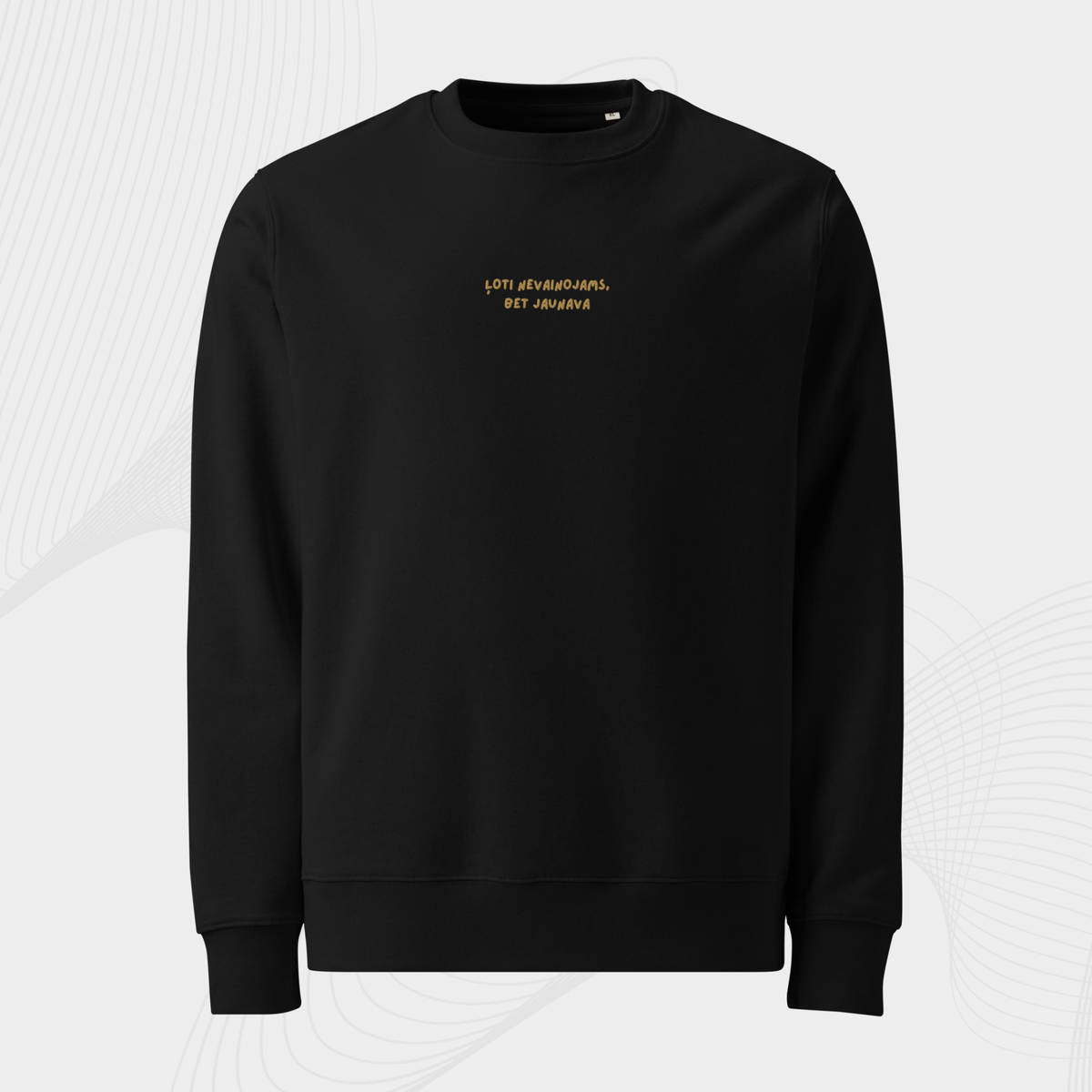 ĻOTI NEVAINOJAMS/-A, BET JAUNAVA | SWEATSHIRT