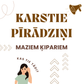 KARSTIE PĪRĀDZIŅI: MAZIEM ĶIPARIEM