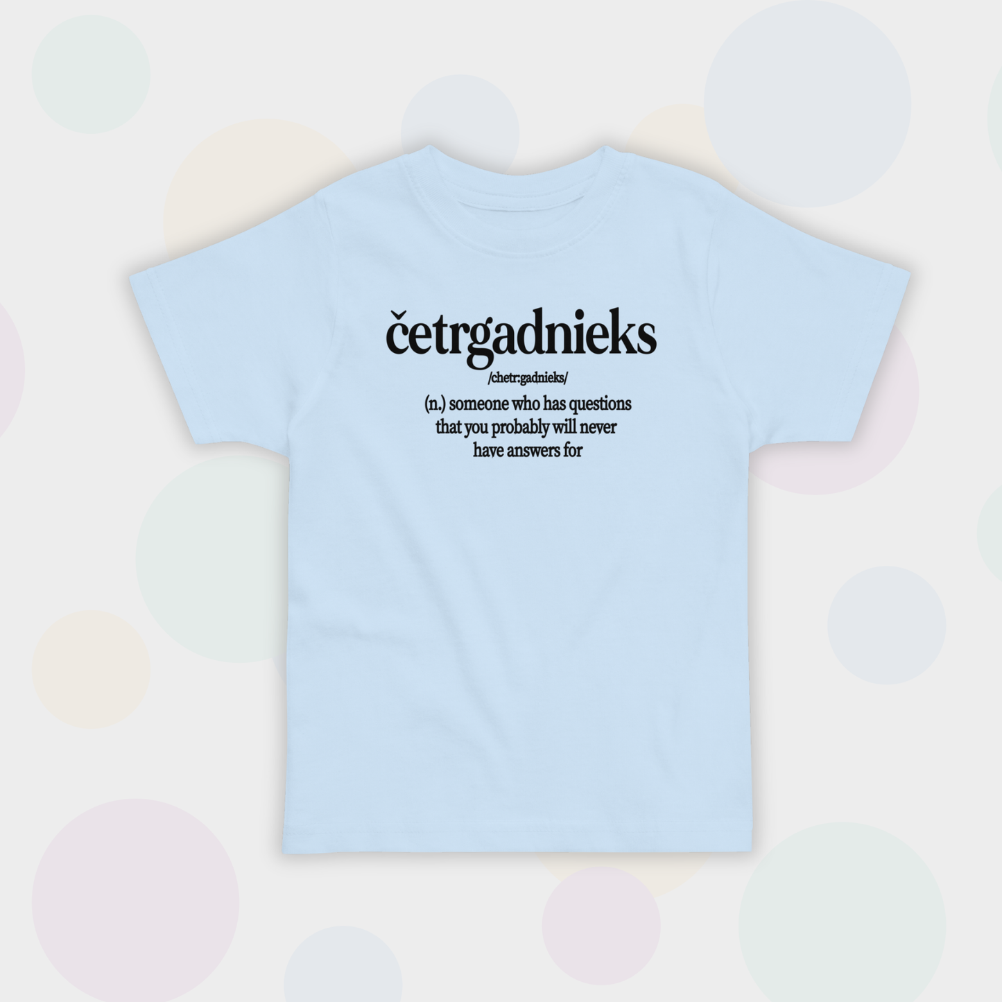 T-KREKLS CETRGADNIEKS GAISI ZILS
