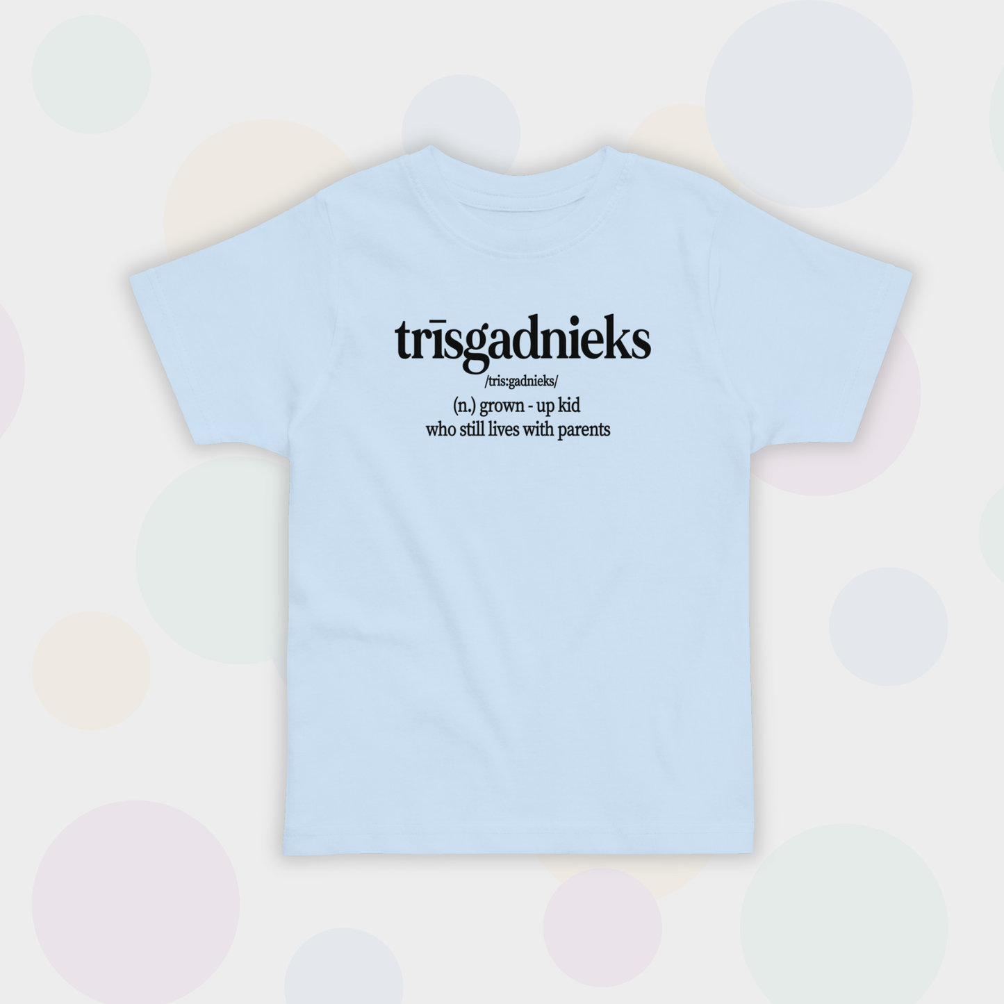 T-KREKLS TRISGADNIEKS, GAISI ZILS