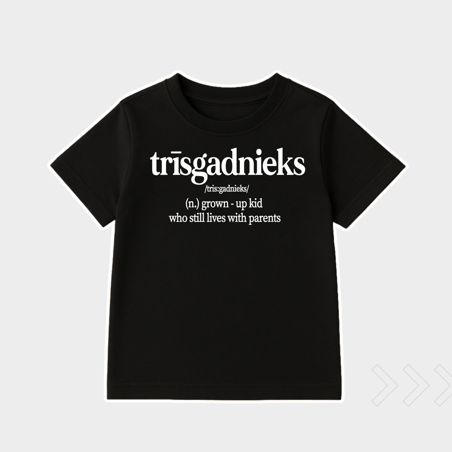 T-KREKLS TRISGADNIEKS, DZIMSANAS DIENAS DAVANA TRISGADNIEKAM, DZIMSANAS DIENAS DAVANA BERNIIEM, LIELISKA DAVANA SVETKOS BERNAM, SIRSNIGA DAVANA SVETKOS, DAVANA TRISGADNIEKAM, DAVANA BERNIEM