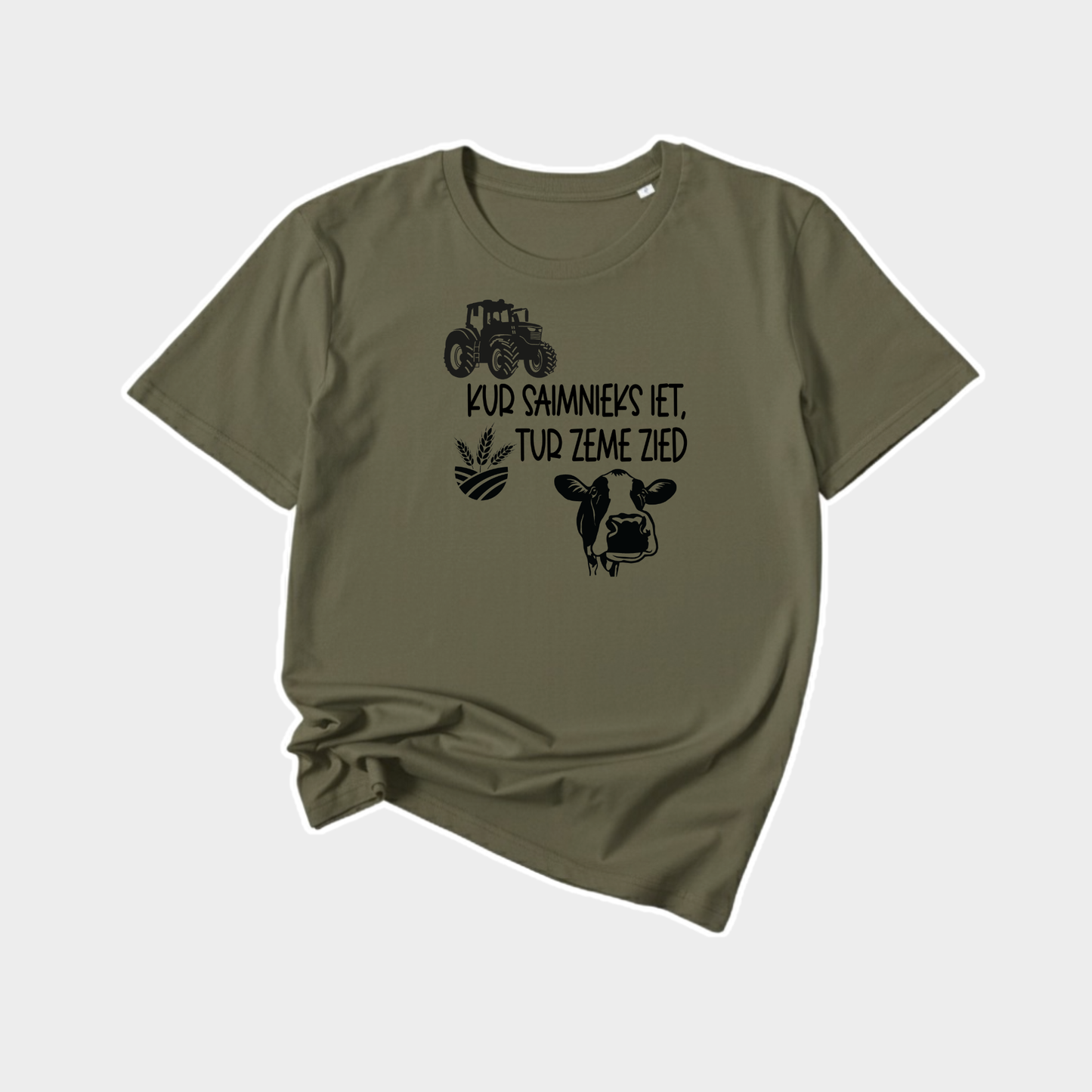 KUR SAIMNIEKI IET, TUR ZEME ZIED | T-SHIRT