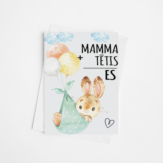 MAMMA+TĒTIS=ES | GREETING CARD