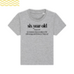 SIX-YEAR-OLD | T-SHIRT